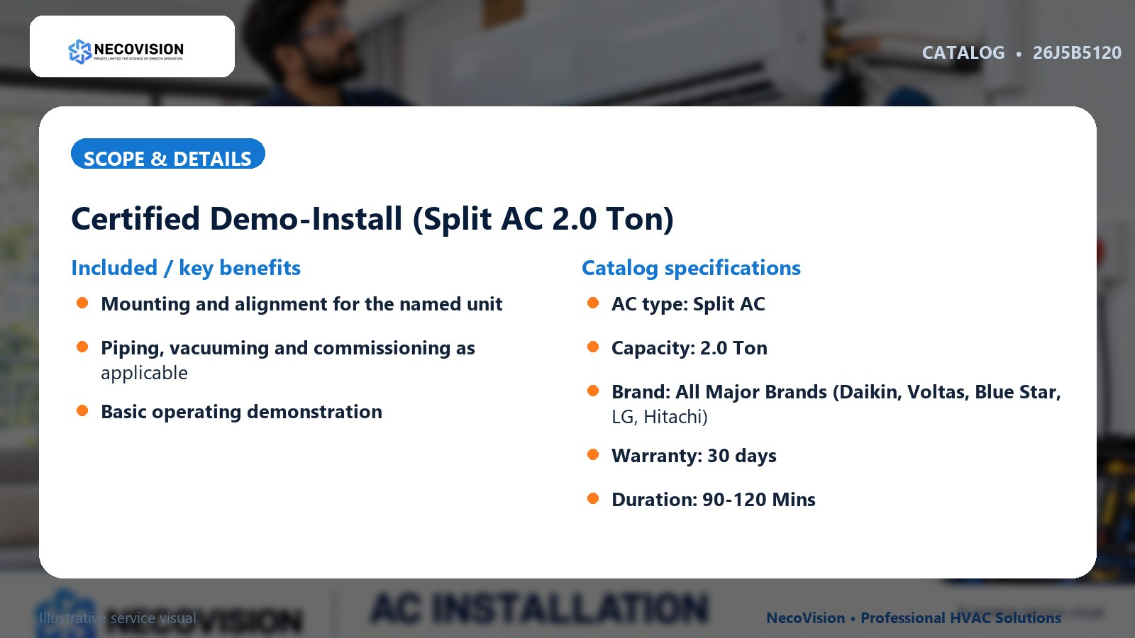 Certified Demo-Install (Split AC 2.0 Ton): scope