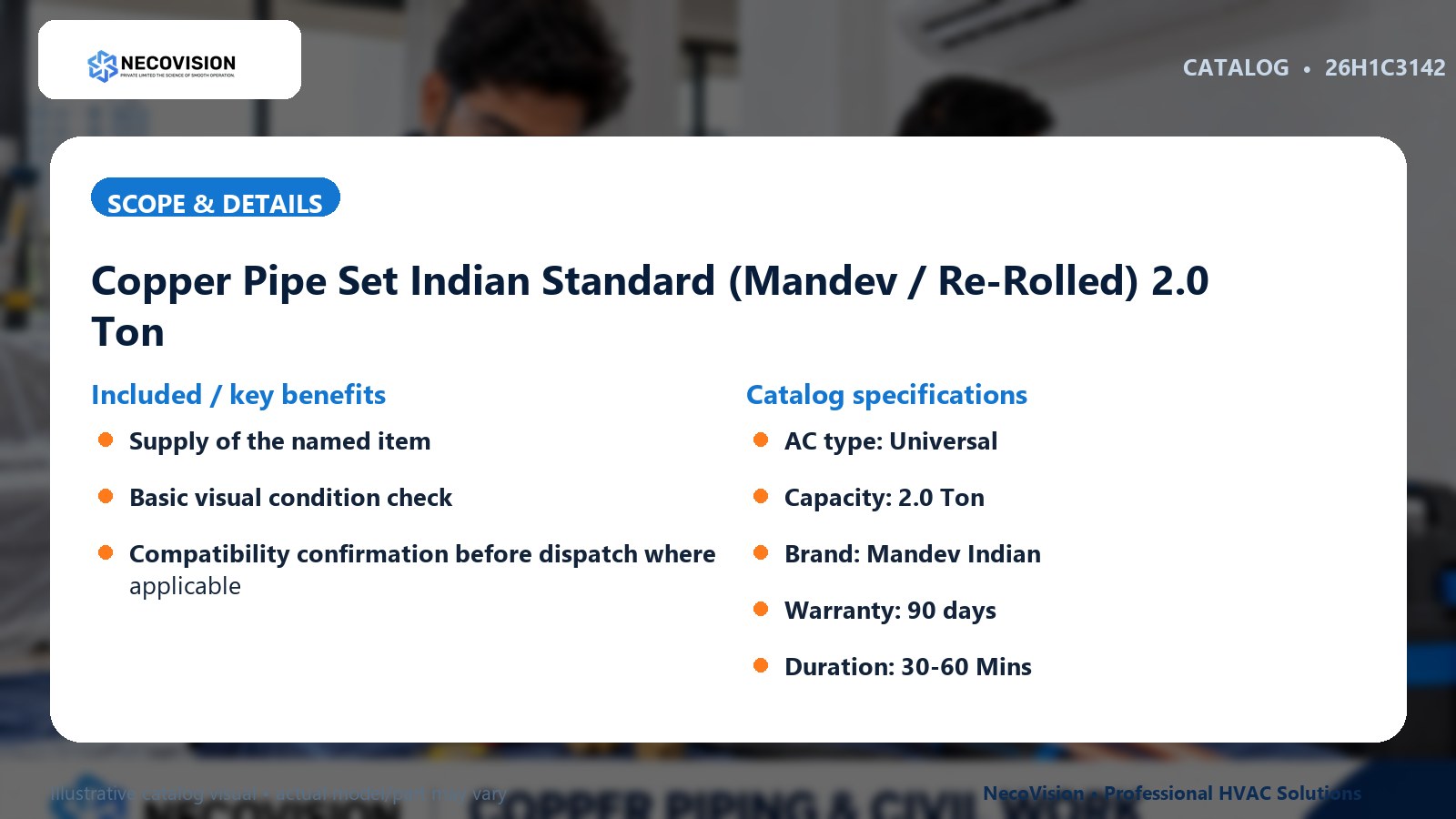 Copper Pipe Set Indian Standard (Mandev / Re-Rolled) 2.0 Ton: scope