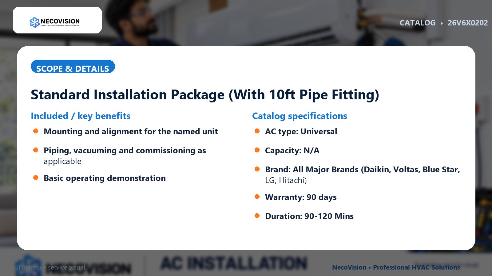 Standard Installation Package (With 10ft Pipe Fitting): scope